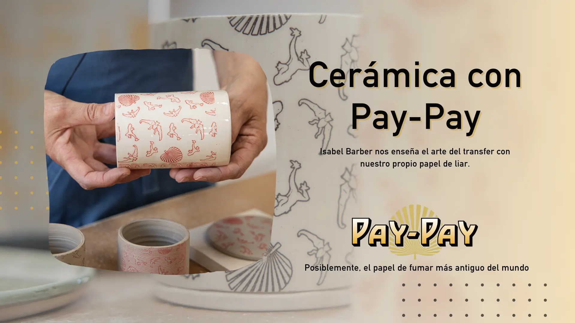 Ceramica y Pay-Pay Ink Transfer