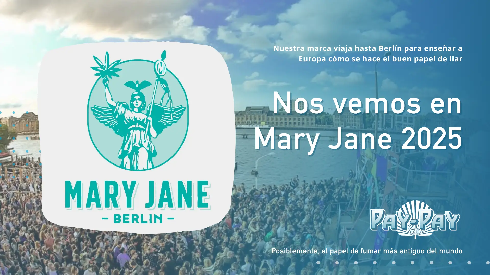 Pay-Pay en Mary Jane Berlin 2025